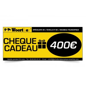 CHÈQUE CADEAU WOERTHER 400 EUROS